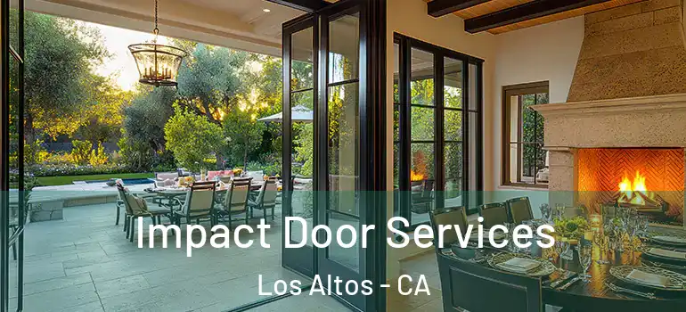  Impact Door Services Los Altos - CA